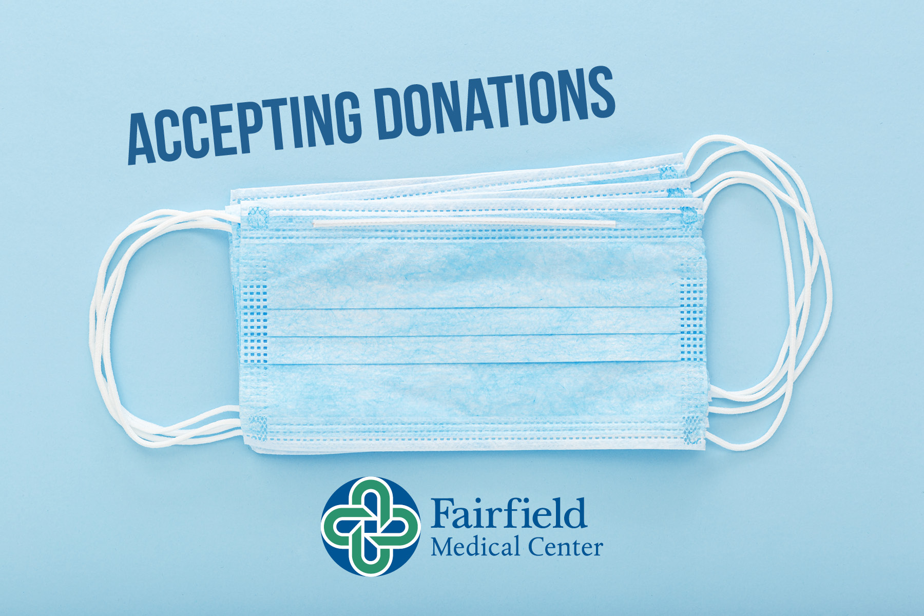 accepting donations Fairfield Medical Center