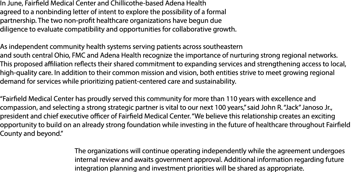 In June, Fairfield Medical Center and Chillicothe based Adena Health agreed to a nonbinding letter of intent to explo...