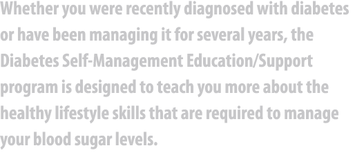 Whether you were recently diagnosed with diabetes or have been managing it for several years, the Diabetes Self Manag...