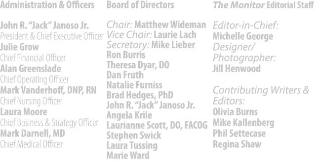 Administration & Officers John R. “Jack” Janoso Jr. President & Chief Executive Officer Julie Grow Chief Financial Of...