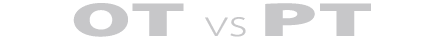 OT vs PT