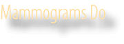 Mammograms Do