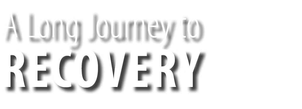 Recovery,A Long Journey to